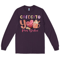 Plum cafecito y pan dulce Long Sleeve Tee - MaliasSmallBusiness