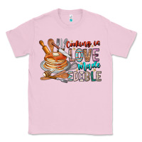 Bubblegum Pink cooking is love made edible Classic Tee - CowhideDigitalArt
