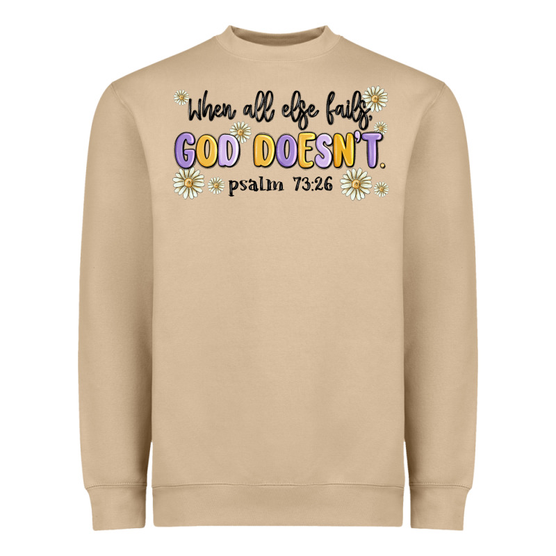 When All Else Fails God Doesnt Heavyweight Sweatshirt by MaliasSmallBusiness | Teevron