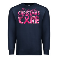 Navy all i want for christmas is a cure breast cancer Premium Sweatshirt - texasbilliewilder