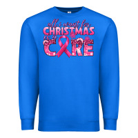 True Royal all i want for christmas is a cure breast cancer Premium Sweatshirt - texasbilliewilder