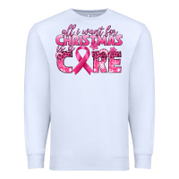 White all i want for christmas is a cure breast cancer Premium Sweatshirt - texasbilliewilder