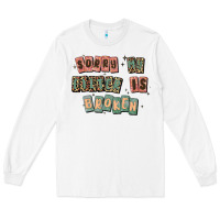 White sorry my filter is broken Long Sleeve Tee - MaliasSmallBusiness