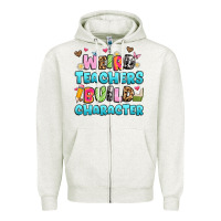 Oatmeal Heather weird teachers build character Zipper Hoodie - Artiststas