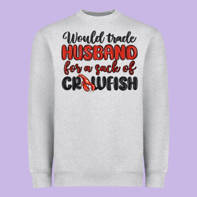 Would Trade Husband For A Sack Of Crawfish Heavyweight Sweatshirt Designed By Maliassmallbusiness