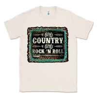 Natural a little country a little rock n roll Classic Tee - AdoDesignShop