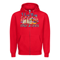 Red i love them thick and spicy Zipper Hoodie - Artiststas