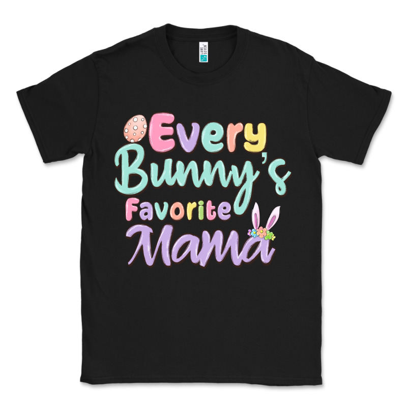 Every Bunny's Favorite Mama Classic Tee by MaliasSmallBusiness | Teevron