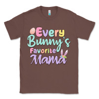 Chestnut every bunny's favorite mama Classic Tee - MaliasSmallBusiness