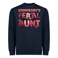 Navy somebodys feral aunt Heavyweight Sweatshirt - MaliasSmallBusiness