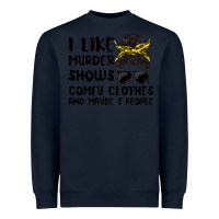 Navy i like murder shows comfy clothes and maybe 3 peop Heavyweight Sweatshirt - MaliasSmallBusiness