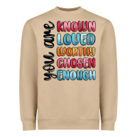Mushroom you are known loved worthy chosen enough Heavyweight Sweatshirt - MaliasSmallBusiness