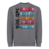 Storm you are known loved worthy chosen enough Heavyweight Sweatshirt - MaliasSmallBusiness