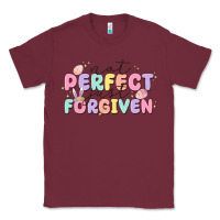 Burgundy not perfect just forgiven Classic Tee - MaliasSmallBusiness