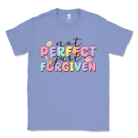 Colony Blue not perfect just forgiven Classic Tee - MaliasSmallBusiness