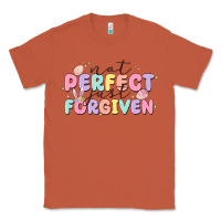 Copper not perfect just forgiven Classic Tee - MaliasSmallBusiness