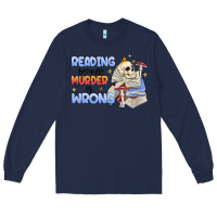Navy reading because murder is wrong Long Sleeve Tee - MaliasSmallBusiness