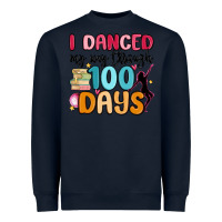 Navy i danced my way through 100 days Heavyweight Sweatshirt - MaliasSmallBusiness