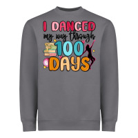 Storm i danced my way through 100 days Heavyweight Sweatshirt - MaliasSmallBusiness