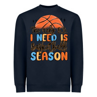 Navy the only b.s. i need is basketball season Heavyweight Sweatshirt - MaliasSmallBusiness