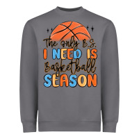 Storm the only b.s. i need is basketball season Heavyweight Sweatshirt - MaliasSmallBusiness