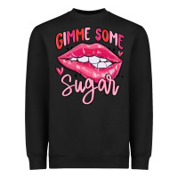 Gimme Some Sugar Heavyweight Sweatshirt | Teevron