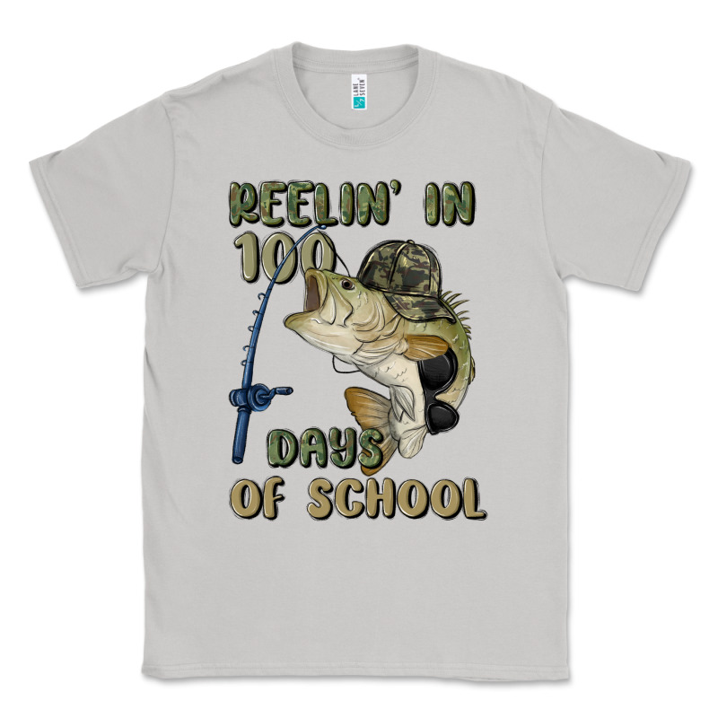 Reelin' In 100 Days Of School Classic Tee by MaliasSmallBusiness | Teevron