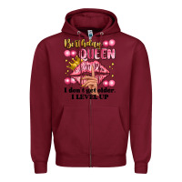 Burgundy birthday queen i dont get older i level up Zipper Hoodie - Artiststas