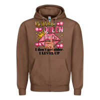 Chestnut birthday queen i dont get older i level up Zipper Hoodie - Artiststas