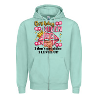 Seafoam birthday queen i dont get older i level up Zipper Hoodie - Artiststas