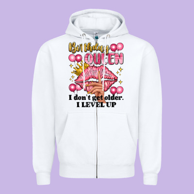 Birthday Queen I Dont Get Older I Level Up Zipper Hoodie Designed By Artiststas