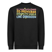 Black to those accustomed to privilege Heavyweight Sweatshirt - MaliasSmallBusiness