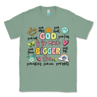 Sage god is so much bigger than malia Classic Tee - MaliasSmallBusiness