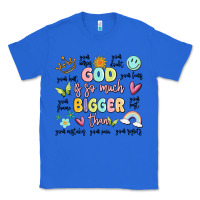 True Royal god is so much bigger than malia Classic Tee - MaliasSmallBusiness