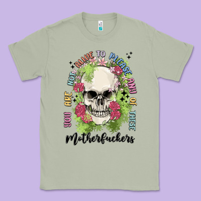 Not Alive To Please Classic Tee Designed By Maliassmallbusiness