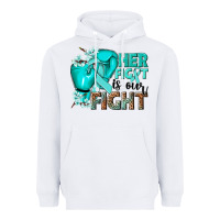 White Her fight is our fight Ovarian Cancer teal ribbon Heavyweight Hoodie - NancyCooperArtShop