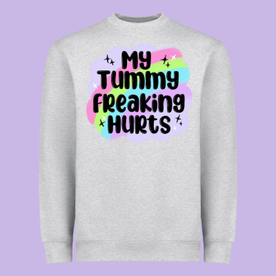 My Tummy Freaking Hurts Heavyweight Sweatshirt Designed By Maliassmallbusiness