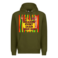 Army Green juneteenth breaking every chain since 1865 Premium Hoodie - TumblerDesignByShophia