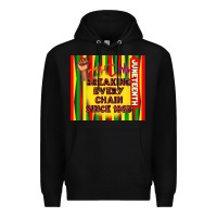 Black juneteenth breaking every chain since 1865 Premium Hoodie - TumblerDesignByShophia