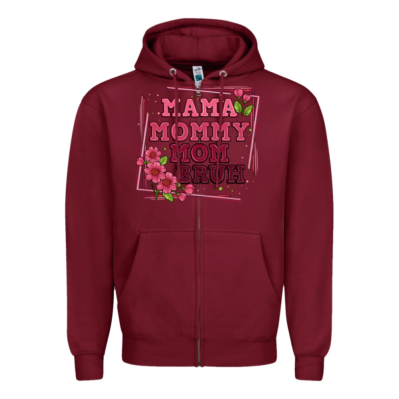 Mama Mommy Mom Bruh Zipper Hoodie by Artiststas | Teevron