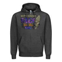 Charcoal Heather not enough  sage for this shit Zipper Hoodie - Artiststas