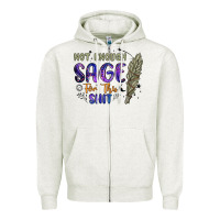Oatmeal Heather not enough  sage for this shit Zipper Hoodie - Artiststas