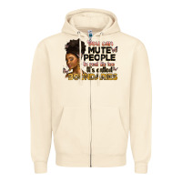 Sandshell you can mute people in real life too it's called b Zipper Hoodie - Artiststas