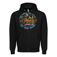 Black some things are better left unsaid Zipper Hoodie - Artiststas