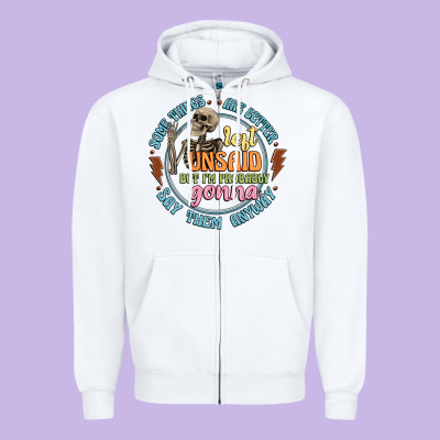 Some Things Are Better Left Unsaid Zipper Hoodie Designed By Artiststas
