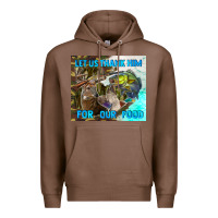 Chestnut let us thank hım for our food Premium Hoodie - TumblerDesignByShophia