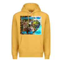 Mustard let us thank hım for our food Premium Hoodie - TumblerDesignByShophia