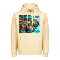 Pina Colada let us thank hım for our food Premium Hoodie - TumblerDesignByShophia