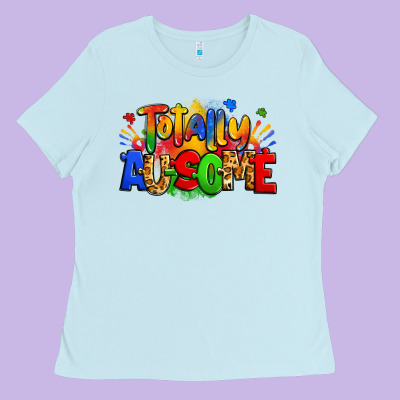 Totally Ausome Autism Ladies Tee Designed By Zillion Design Studio