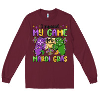 Burgundy i paused my game for mardi gras Long Sleeve Tee - MaliasSmallBusiness